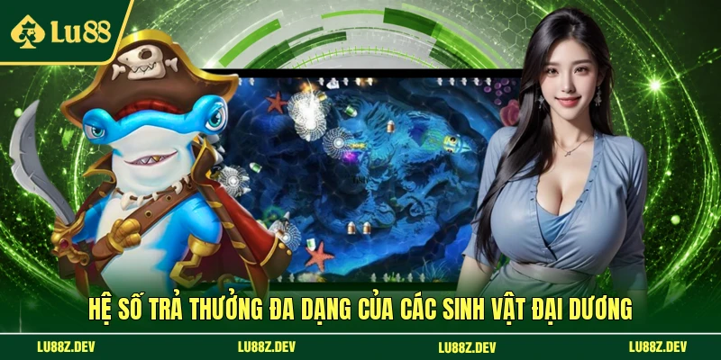 Hệ số trả thưởng đa dạng của các sinh vật đại dương