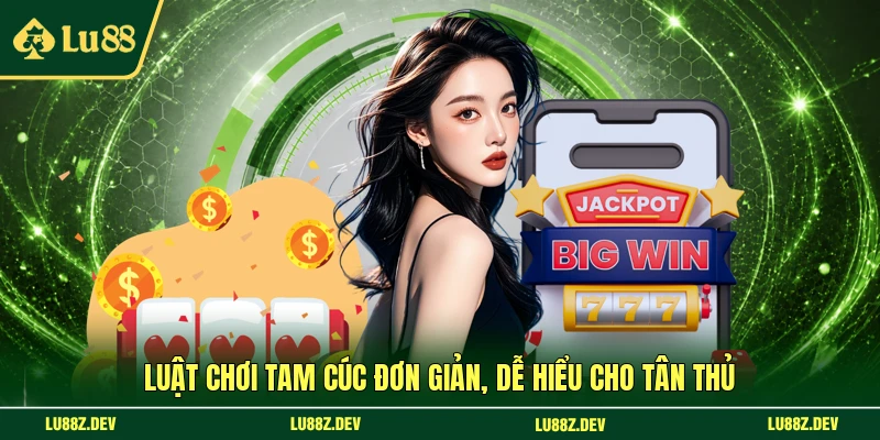 Luật chơi Tam Cúc đơn giản, dễ hiểu cho tân thủ