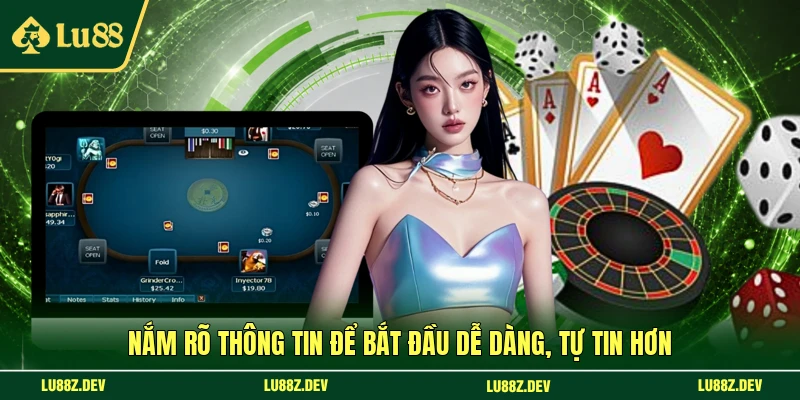 Nắm rõ thông tin để bắt đầu dễ dàng, tự tin hơn 