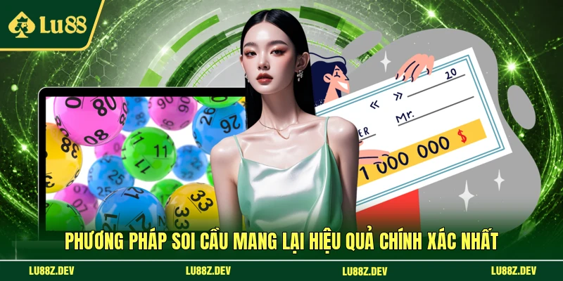 Phương pháp soi cầu mang lại hiệu quả chính xác nhất 